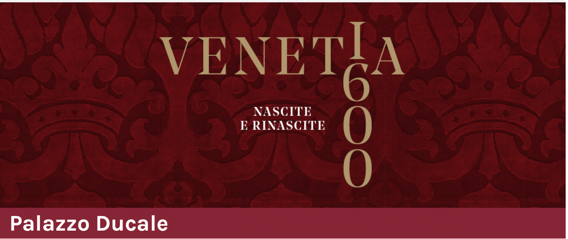 VENETIA 1600 – NASCITE E RINASCITE